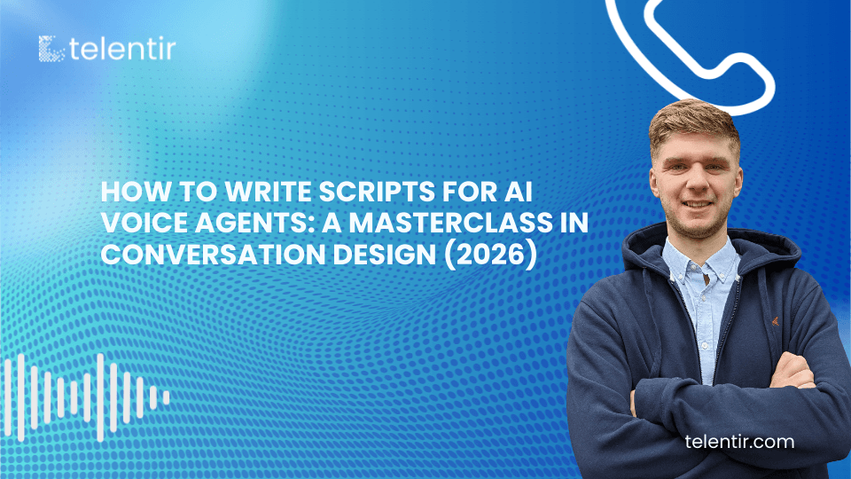 How to Write Scripts for AI Voice Agents: A Masterclass in Conversation Design (2026)